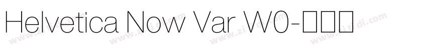 Helvetica Now Var W0字体转换 Helvetica Now Var W0字体转换